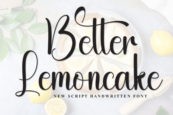 Better Lemoncake: A Stylish Script Font for Modern Editorial Design