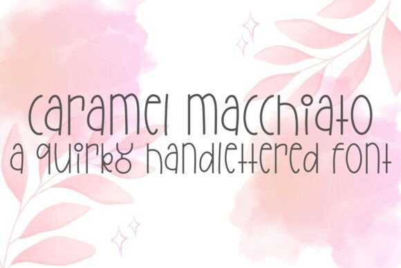 Clcaramelmacchiato: A Quirky Handwritten Font for Warm, Playful Web Design