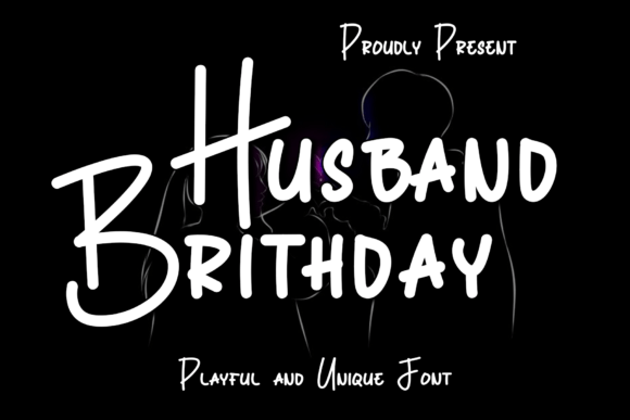 Husband Brithday: A Handwritten Font for Warm, Authentic Campaigns