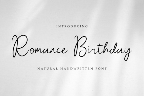 Romance Birthday: A Handwritten Script Font for Elegant Editorial Design