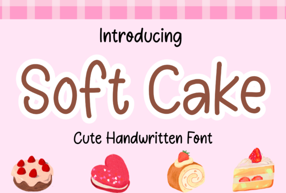Soft Cake: A Handwritten Font That Brings Warmth to Brand Design