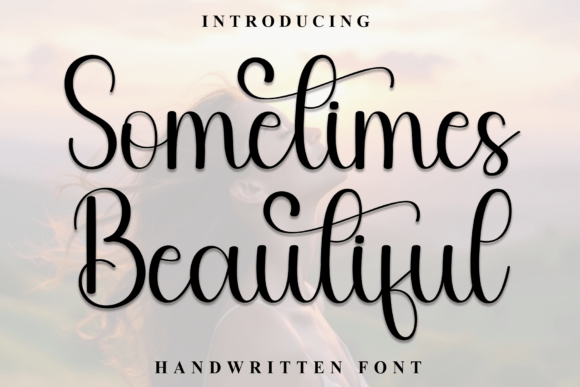 Sometimes Beautiful: A Versatile Script Font for Small Business Branding